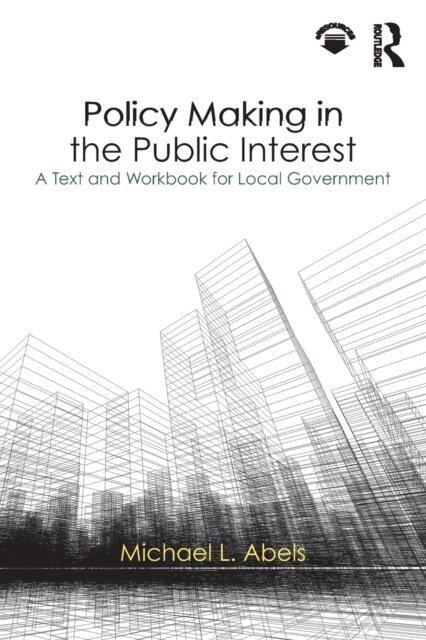 Policy Making in the Public Interest