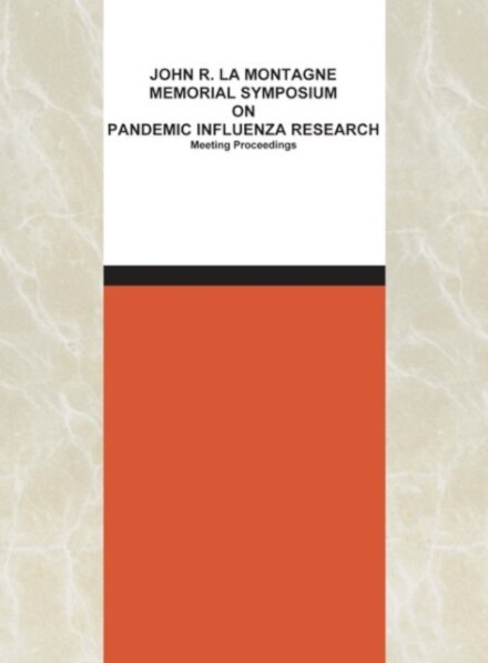 John R. La Montagne Memorial Symposium on Pandemic Influenza Research