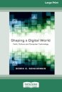 Shaping a Digital World