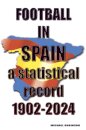 Football in Spain 1902-2024