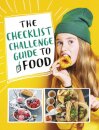 The Checklist Challenge Guide to Food