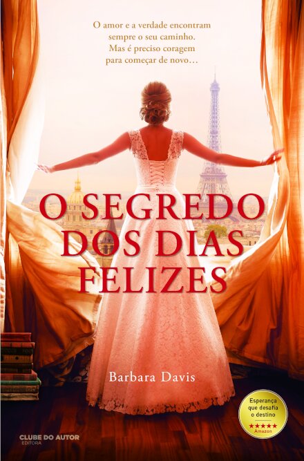 O Segredo dos Dias Felizes