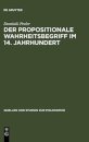 Der Propositionale Wahrheitsbegriff Im 14. Jahrhundert