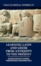 Learning Latin and Greek from Antiquity to the Present