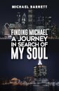 Finding Michael: A Journey in Search of My Soul