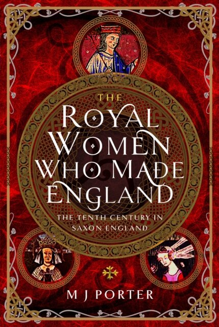 The Royal Women Who Made England
