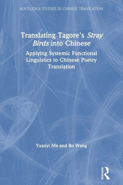 Translating Tagore's Stray Birds into Chinese