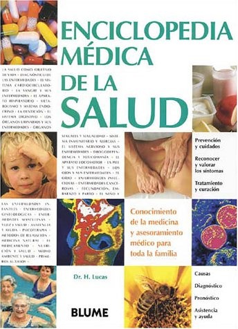 Enciclopedia Medica De LA Salud: Conocimiento De LA Medicina Y Asesoramiento Medico Para Toda LA Familia