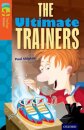 Oxford Reading Tree TreeTops Fiction: Level 13: The Ultimate Trainers