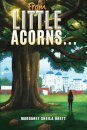 From Little Acorns…