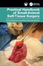Practical Handbook of Small Animal Soft Tissue Surgery