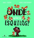 Onde estão os esquilos?