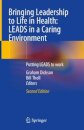 Bringing Leadership to Life in Health: LEADS in a Caring Environment