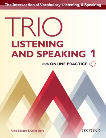 Trio Listening and Speaking: Level 1: Teacher's Online Practice Pack with Classroom Presentation Tool