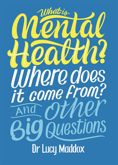 What Is Mental Health? And Other Big Questions
