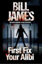 First Fix Your Alibi