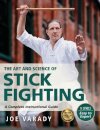 The Art and Science of Stick Fighting