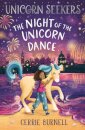 Unicorn Seekers 3: The Night Of The Unicorn Dance