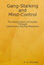 Gang-Stalking and Mind-Control