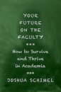 Your Future on the Faculty