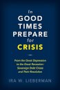 In Good Times Prepare for Crisis