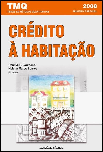 Crédito à Habitação - Temas em Métodos Quantitativos - 2008