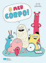 O meu corpo!