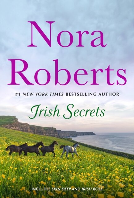 Irish Secrets: 2-in-1: Skin Deep and Irish Rose