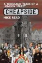 A Thousand Years of a London Street: Cheapside