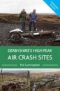 Derbyshire's High Peak Air Crash Sites - Northern Region