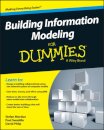 Building Information Modeling For Dummies