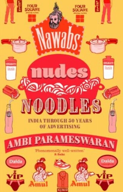 Nawabs, Nudes, Noodles