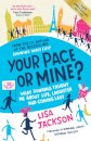 Your Pace or Mine? 10th Anniversary Edition