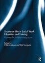 Substance Use in Social Work Education and Training