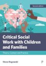Critical Social Work with Children and Families