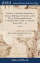 The Laws of the British Plantations in America, Relating to the Church and the Clergy, Religion and Learning. Collected in one Volume. By Nicholas Trott, LL.D. ... of 1; Volume 1