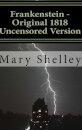 Frankenstein - Original 1818 Uncensored Version