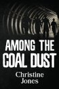 Among the Coal Dust