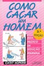 Como Caçar Um Homem