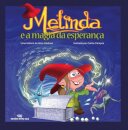 Melinda E A Magia Da Esperança