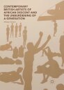 Contemporary British Artists of African Descent and the Unburdening of a Generation