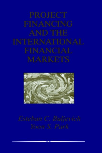 Project Financing and the International Financial Markets