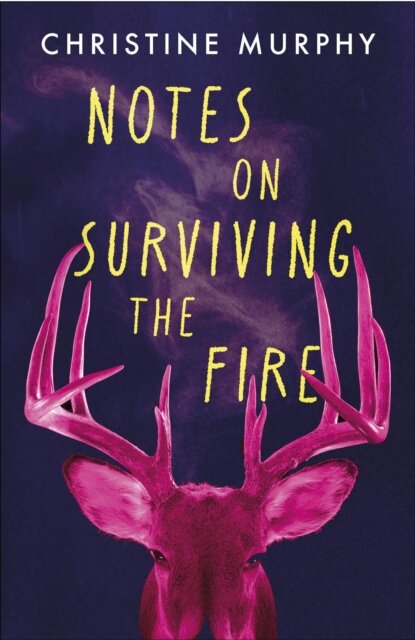 Notes On Surviving The Fire