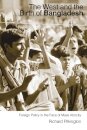 The West and the Birth of Bangladesh