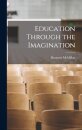 Education Through the Imagination