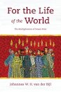 For the Life of the World