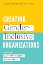 Creating Gender-Inclusive Organizations