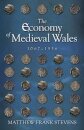 The Economy of Medieval Wales, 1067-1536