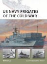 US Navy Frigates of the Cold War