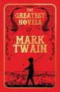 The Greatest Novels of Mark Twain
